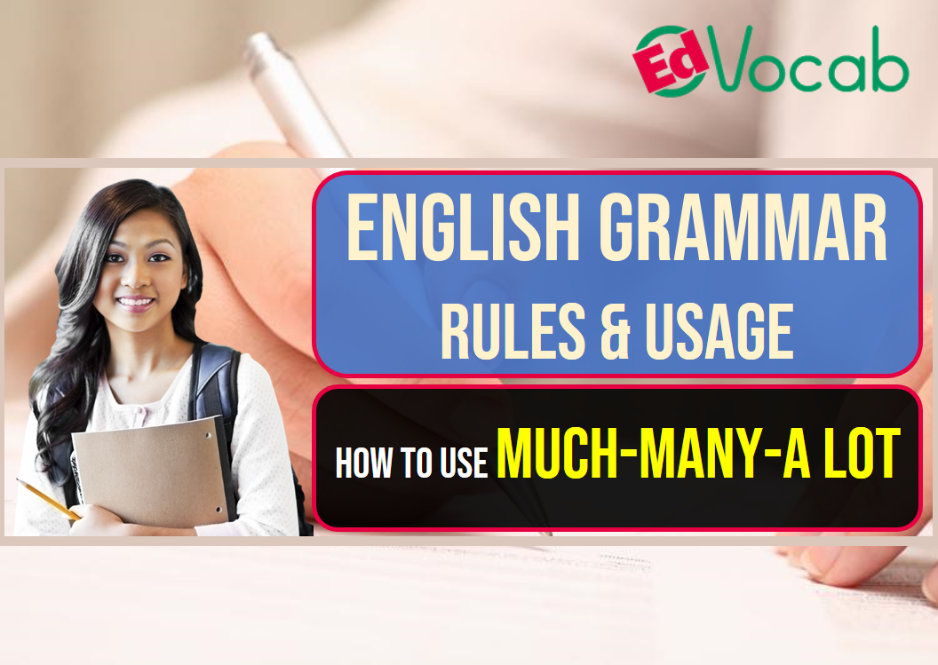 how-to-use-much-many-a-lot-english-grammar-rules-and-usage-edvocab