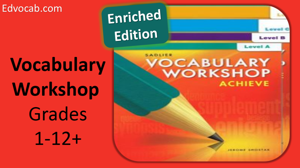 Vocabulary Workshop | Enriched Edition Engages Students For Vocabulary